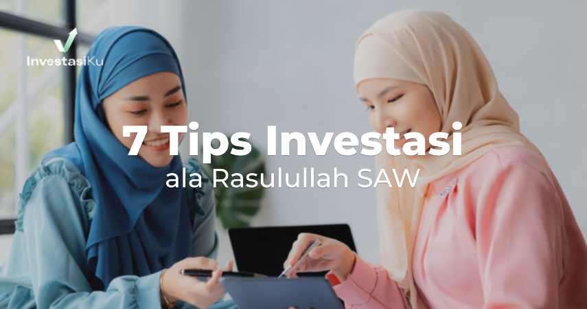 7 Tips Investasi ala Rasulullah SAW